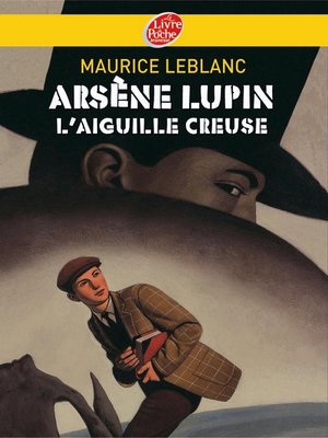 cover image of Arsène Lupin, l'Aiguille creuse--Texte intégral